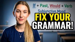 English Grammar Masterclass: Tenses, Conditionals & Subjunctive Mood