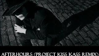 The Sisters of Mercy - Afterhours (Project Kiss Kass Remix)