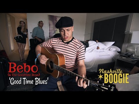 'Good Time Blues' Bebo (& The Goodtime Boys) NASHVILLE BOOGIE (bopflix sessions) BOPFLIX