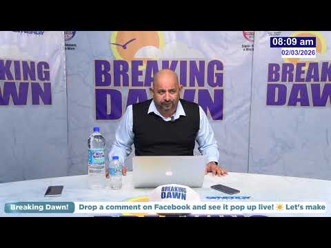 BREAKING DAWN | TUESDAY 3RD FEBRUARY 2026