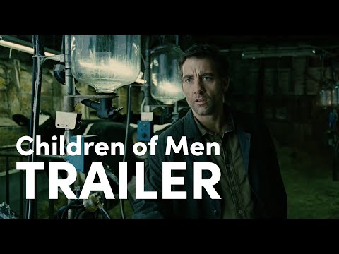 Children of Men - Trailer
