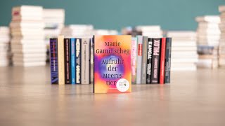 Marie Gamillscheg - Aufruhr der Meerestiere (Deutscher Buchpreis 2022)