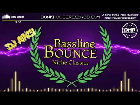 Dj Ainzi - Bassline Bounce (Niche Classics) - DHR
