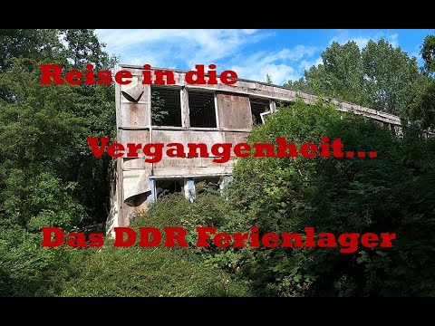 Die Lippthies on Tour - Eine Reise in die Vergangenheit - Ehemaliges DDR Ferienlager