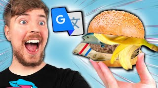 Google Translate Makes MrBeast Burger!