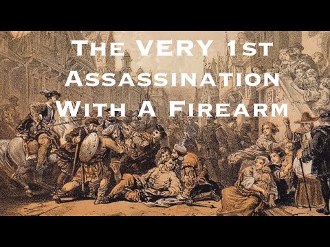 History of Weapons Fascinating Facts: The VERY 1st Assassination With A Firearm