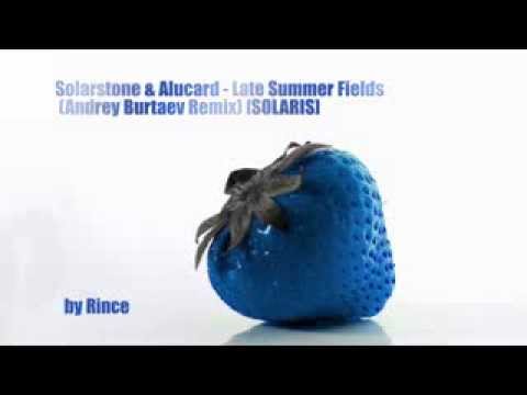 Solarstone and Alucard - Late Summer Fields (Andrey Burtaev Remix) [Solaris Records]
