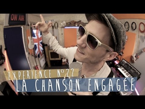 Expérience n°22 - La Chanson Engagée