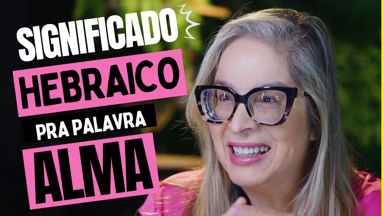 O que significa Alma em Hebraico?