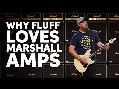 Why Everyone Needs a Marshall Amp ft. Fluff & Nick Bowcott