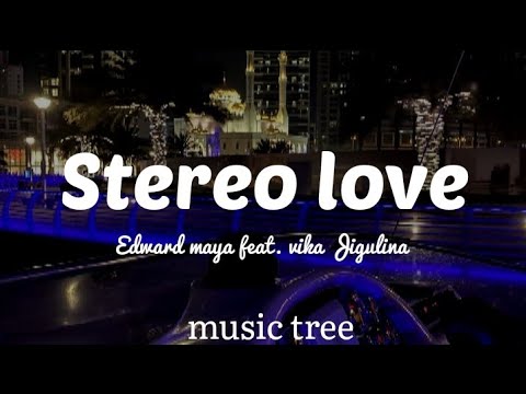 Stereo love - Vika Jigulina, Edward maya (Lyrics)