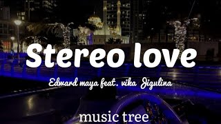 Download lagu Stereo love - Vika Jigulina, Edward maya (Lyrics) mp3 Download lagu Stereo love - Vika Jigulina, Edward maya (Lyrics) mp3