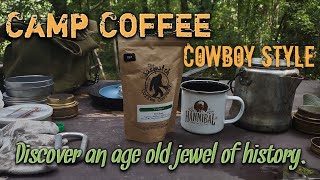 Master Cowboy Coffee Like A True Frontiersman