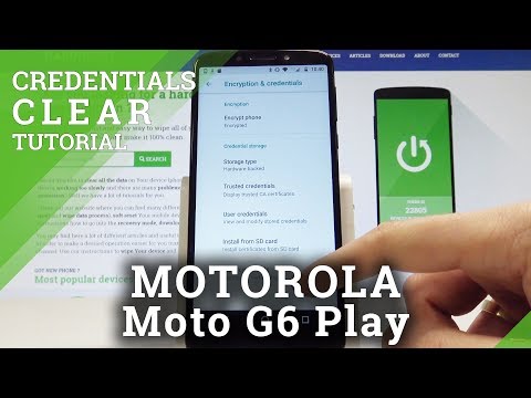 How to Clear Credentials on MOTOROLA Moto G6 Play - Reset Licenses