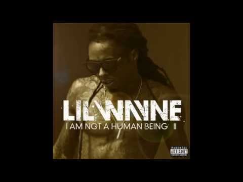 Lil Wayne -- I Am Not A Human Being II (2013) .Album Download