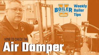 How To Check the Air Damper - Pilot Problems Part 5:  - Weekly Boiler Tips