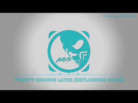 Twenty Seconds Later [Skyldeberg Remix] by Tommy Ljungberg - [Soft House Music]