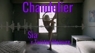 Chandelier - Twisted Measure (Chillstep Remix)