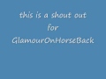 This Is A Shout Out To GlamourOnHorseBack