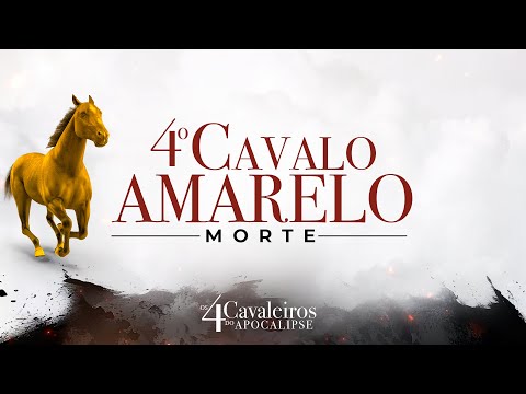 OS 4 CAVALEIROS DO APOCALIPSE - EPISÓDIO FINAL - O CAVALO AMARELO