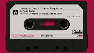 Lecture 18: Case Hx: Cancer Diagnostics