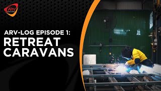 ARVlog Episode 1: Retreat Caravans