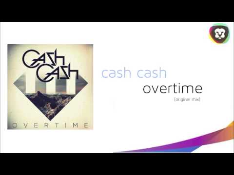 Cash Cash - Overtime (Original Mix)