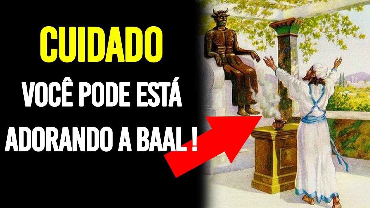 Você Serve a Baal ou ao Verdadeiro Deus de Israel Seu Destino Está Traçado