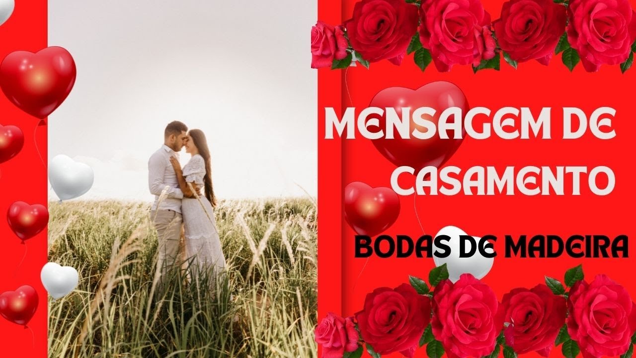 ❤️ MENSAGEM DE ANIVERSÁRIO DE CASAMENTO/5 Anos De Casados ❤❤Mensagem De Casamento(BODAS DE MADEIRA)