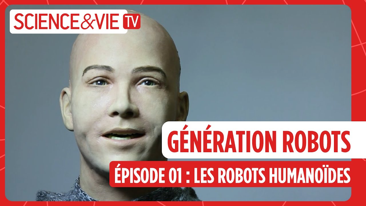 Les robots humanoïdes - Génération Robots