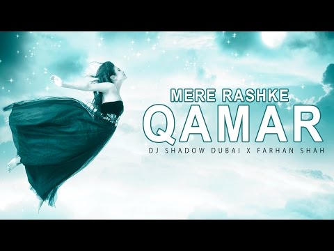 Mere Rashke Qamar | DJ Shadow Dubai X Farhan Shah | Ustad Nusrat Fateh Ali Khan Tribute