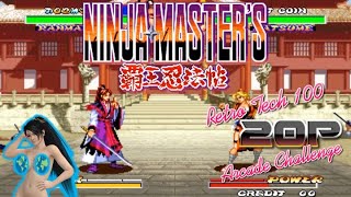 Ninja Master's: Haoh-Ninpo-Cho | RetroTech 100 20p Challenge