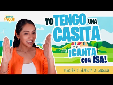 Canta con Isa | Yo tengo una casita | Canción Infantil | Aprende Peque
