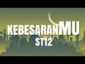 ST12 KebesaranMU Lyrics Video