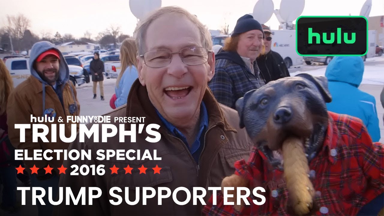 Donald Trump Supporters Interviewed by Triumph the Insult Comic Dog  • Triumph on Hulu