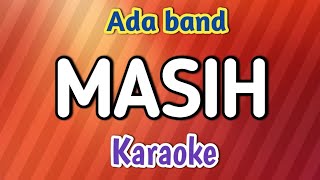 Download lagu Masih - ada band (karaoke version) mp3 Download lagu Masih - ada band (karaoke version) mp3