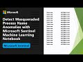 Detect Masqueraded Process Name Anomalies with Microsoft Sentinel Machine Learning Notebook