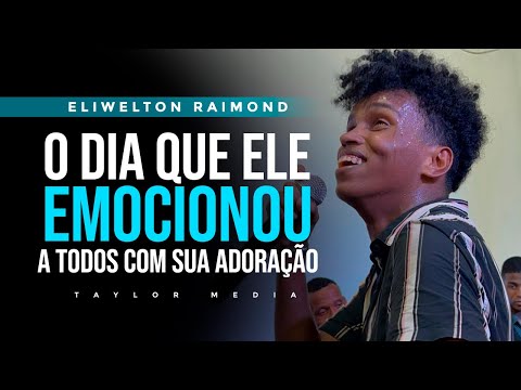 SÓ ASSISTA SE FOR PENTECOSTAL  🔥 ELE EMOCIONOU A TODOS 😭 | Eliwelton Raymond