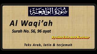 Download lagu Al Waqi'ah - Zain Abu Kautsar. Teks arab besar latin & terjemah. mp3