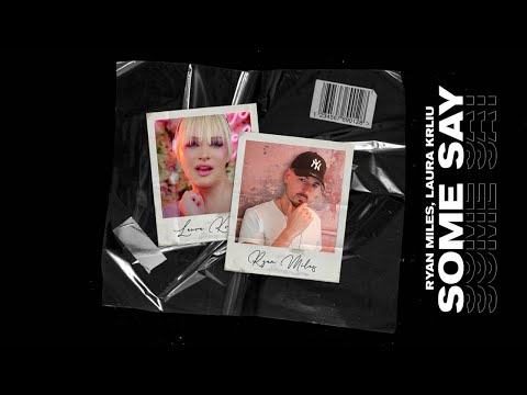 RYAN MILES, LAURA KRLIU - Some Say (Bachata Remix)