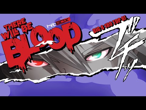 THERE WILL BE BLOOD | BBTAG TOURNAMENT TOP 8 | BIG 8 189
