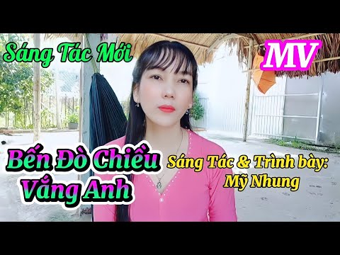 Bến đò chiều vắng anh - Mỹ Nhung