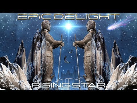 EPIC DELIGHT  Rising Star (EP version)