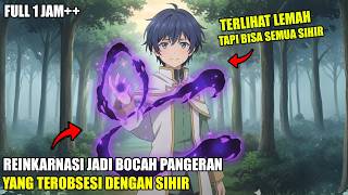 Download lagu BEREINKARNASI JADI PANGERAN LEMAH, TERNYATA DIA BOCAH OVERPOWER YG SANGAT TEROBSESI DENGAN SIHIR mp3