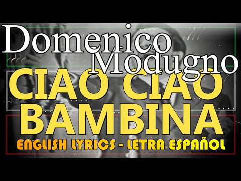 CIAO CIAO BAMBINA- Domenico Modugno Winner Sanremo 1959-ESC Italy 1959 (Español, English, Italiano)