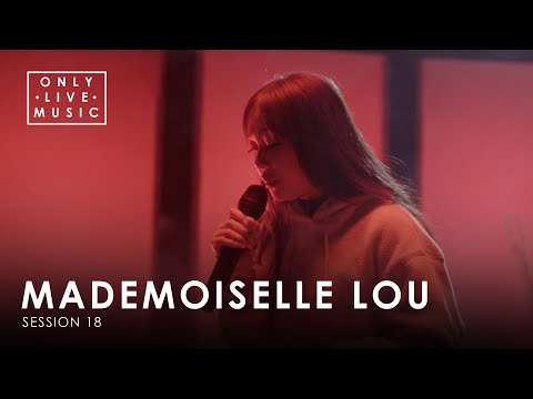 mademoiselle lou - Si tout s'arrête / Netflix & Chill / Jamais (Only Live Music)