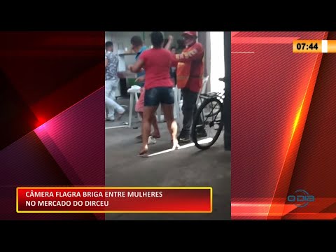 Câmara flagra briga entre mulheres no Mercado do Dirceu 08 02 2021