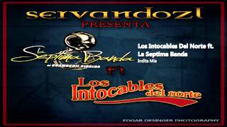 Los Intocables Del Norte Con La Septima Banda - Indita Mia (En Vivo 2013)