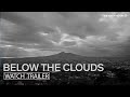 Below the Clouds | Trailer | Gianfranco Rosi