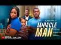 MIRACLE MAN Nigerian Movies 2025 Latest Full Movies BAMBAM DEYEMI OKANLAWON